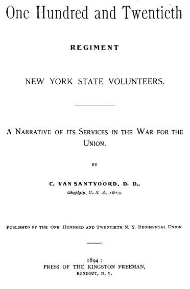 120th NY: The One Hundred and Twentieth Regiment New York State Volunteers