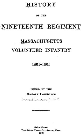 19th MA: History Of The Nineteenth Regiment, Massachusetts Volunteer ...